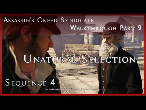 Assassin's Creed Syndicate: Walkthrough - Part 9 Sequence 4 "Unnatural Selection" DARWIN BABY!