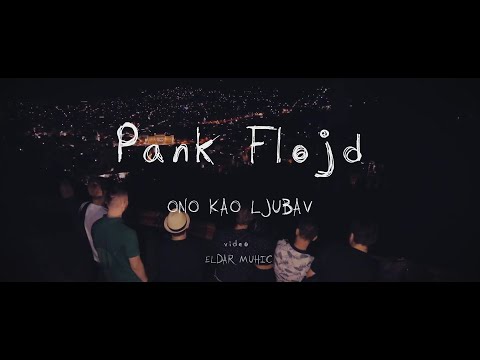 Pank Flojd - Ono Kao Ljubav [Official Video 2020]