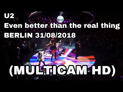 U2 - Even better than the real thing - Berlin 31/08/2018