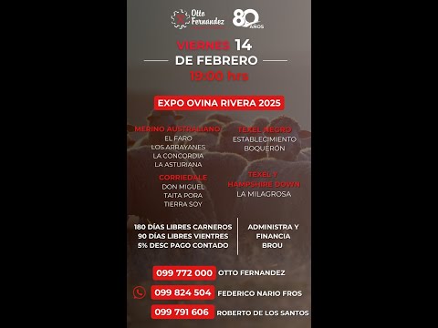 14/2/2025 Local Curticeiras - Expo Ovina Rivera - Otto Fernandez y Jose A. Valdez