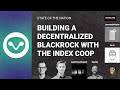 Building A Decentralized Blackrock | Index Coop (SotN 7/27)