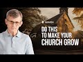 Do it if you want your church to grow | Pavel Goia