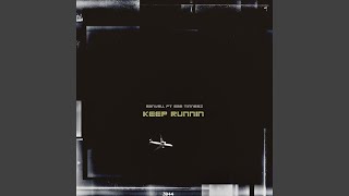 Keep Runnin' Music Video