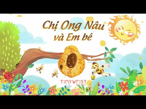 Chị ong nâu và em bé - The bee and the kid - A Vietnamese children's song