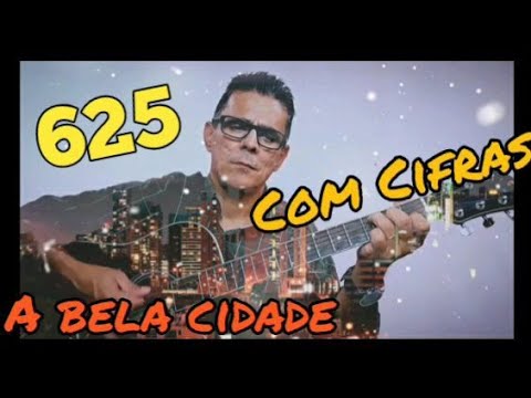 Hino 625 da harpa cristã.A Bela Cidade. Letra e cifras.