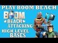 Boom Beach - How To Attack High Level Bases ...