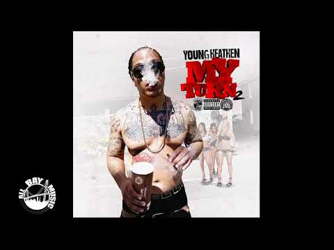 Young Heathen - Keep It Real ft Chris Lockett, G Lean (My Turn 2 EP)