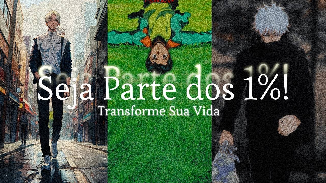 Como Fazer Parte dos 1%: Seja Melhor do que você foi Ontem