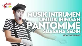 Download lagu Musik SEDIH untuk PANTOMIM FREE COPYRIGHT mp3 Download lagu Musik SEDIH untuk PANTOMIM FREE COPYRIGHT mp3