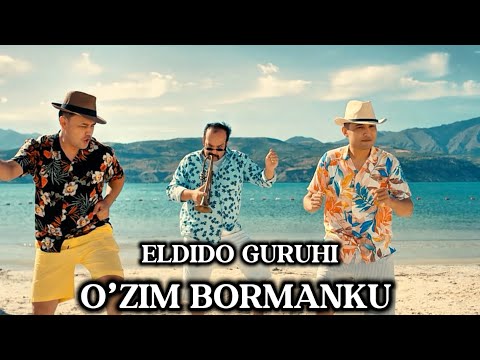 ELDIDO O’zim bormanku   ЭЛДИДО  Ўзим борманку (Official Video Clip)