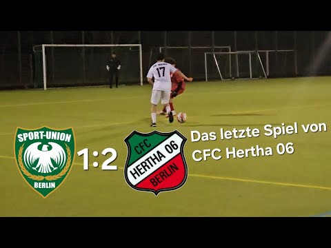 Das letzte Spiel von CFC Hertha 06                   Testspiel Sport-Union vs CFC Hertha 06