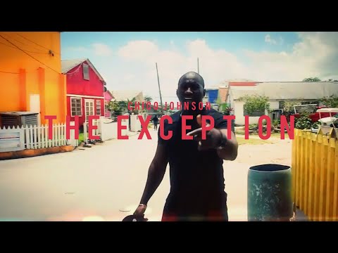 Chico Johnson - The Exception (Official Music Video)