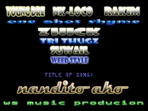 NANDITO AKO - ONE SHOT RHYME,ZHICK of TRI THUGZ,& SUWAIL