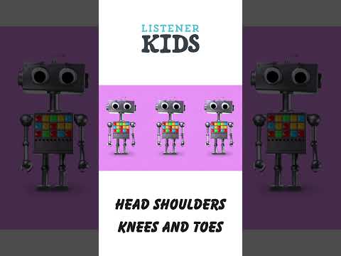 Head Shoulders Knees and Toes by Listener Kids