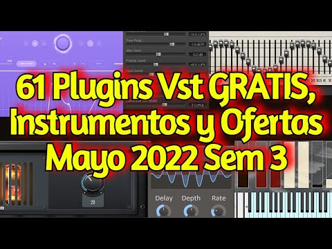 61 Mejores Nuevos PLUGINS VST GRATIS, Instrumentos, Samples y OFERTAS - Mayo 2022 Semana 3