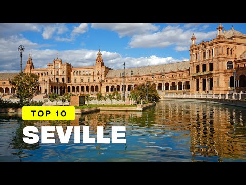 Spain | The top 10 best things to do in Sevilla 2024 | Sevilla 2024