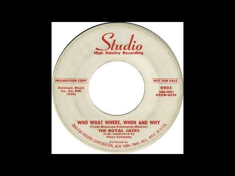 THE ROYAL JACKS - Who What Where, When And Why