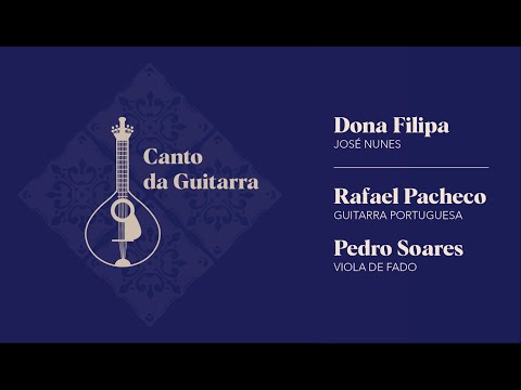 Canto da Guitarra | Dona Filipa - Rafael Pacheco e Pedro Soares