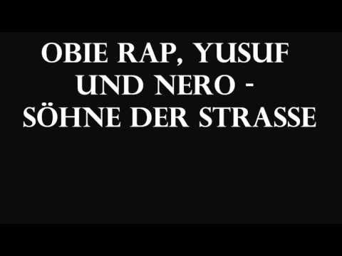 Obie Rap, Yusuf, Nero - Söhne der Strasse (Bezirk 32)