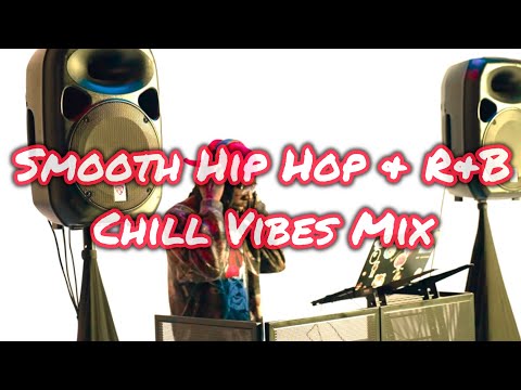 Johnny Do It | Smooth Hip Hop & R&B: Chill Vibes Mix (Gunna, Chris Brown, Brent Fiyaz, + More)