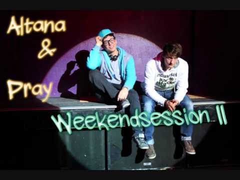 Altana Feat Pray - Nicht Erwachsen | Weekendsession EP 2 | 2011