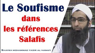 Le soufisme dans les références Salafis - Shaykh Mohammad Yasir Al-Hanafi