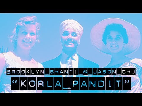 Brooklyn Shanti & jason chu - "Korla Pandit" (Official Video)