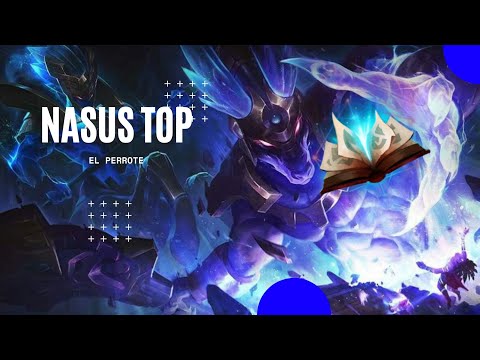 El Perrote! l Nasus TOP l League of Legends