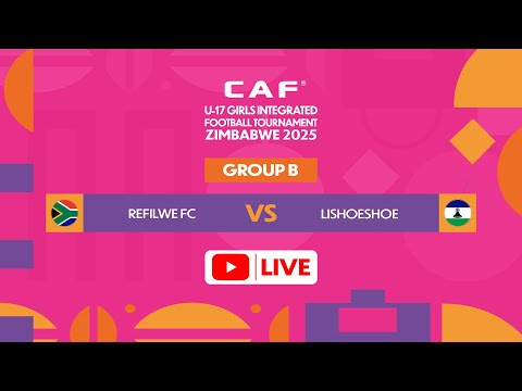 Refilwe FC VS. Lishoeshoe | CAF U17 Gift Zimbabwe 2025 | Group Stage | MD1