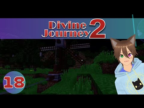 Divine Journey 2 - Episode 18 - It Heccin Wimdy