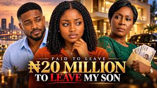 She Offered Her 20 Million Naira To Leave Her Son