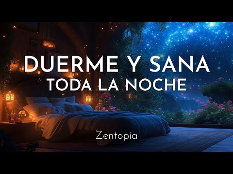 Duerme y Sana Toda la Noche | Meditaciones Guiadas para Dormir ✨