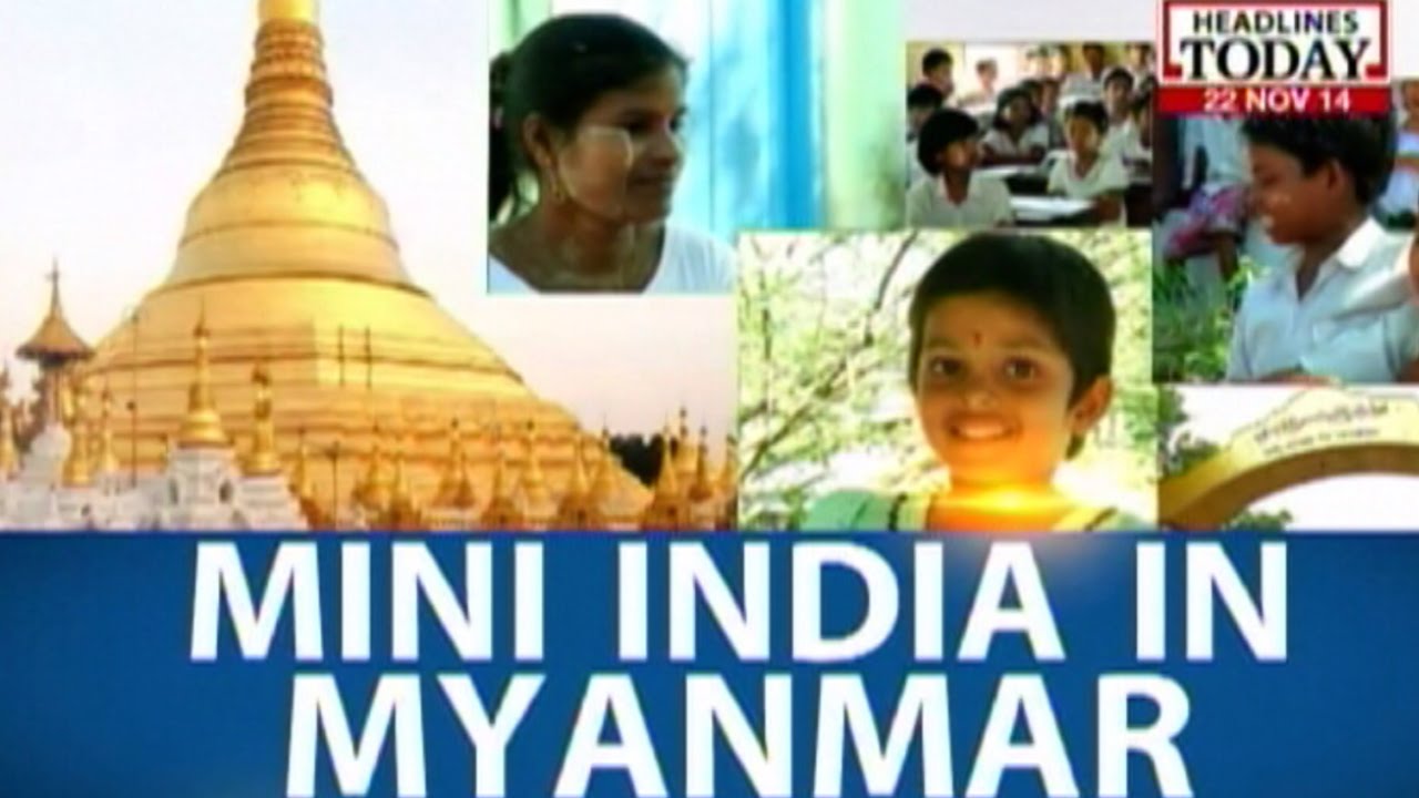 The India-Myanmar Connect: Mini India in Myanmar