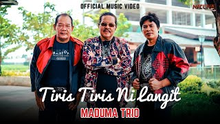 Download lagu Maduma Trio - Tiris Tiris Ni Langit mp3