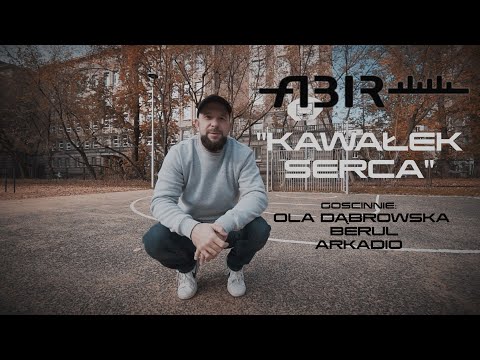 Abir - Kawałek serca ft. Arkadio, Berul, Ola Dąbrowska prod. PRASKY (Oficjalny teledysk)