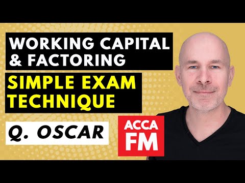 Working Capital Management and Factoring made EASY | ACCA paper FM | Question Oscar
