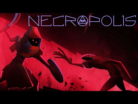 ENTER THE NECROPOLIS | Necropolis | #1