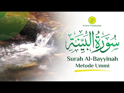 MUROTAL SURAH AL-BAYYINAH (BUKTI NYATA) | METODE UMMI