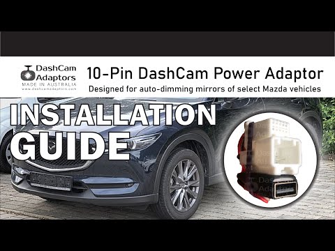 DashCam Adaptor Installation Guide [10-pin Mazda Rain Sensor]