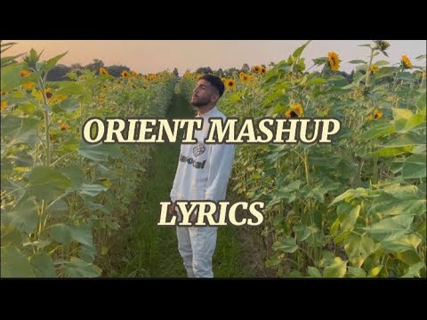 Amo988 - Orient Mashup / lyircs - sözleri