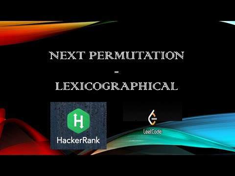 Next Permutation | Lexicographical | HackerRank| LeetCode