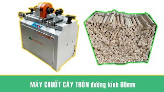 Máy tuốt song gỗ tròn WM-60RR
