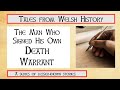The Welshman who signed his own Death Warrant.  The story of John Jones. #WelshHistory