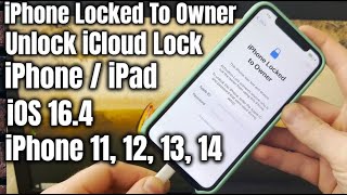 IPHONE OWNER LOCKED HOW TO UNLOCK iOS 16.4 ICLOUD BYPASS IPHONE 14, 13, 12, 11