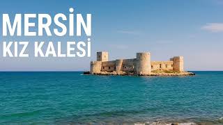 Mersin Kız Kalesi Hikayesi ve Kale İçi Video Görüntüler