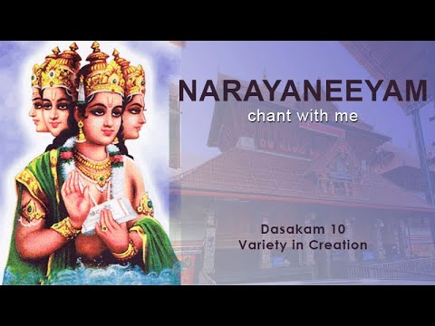 Narayaneeyam Dashakam 10 (Chant with me - Variety in Creation)