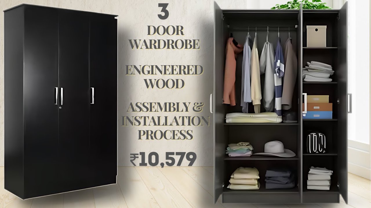 Engineered Wood 3 Door Wardrobe Assembly & Installation Process