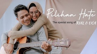 Download lagu PILIHAN HATE - RIAL & UCA ( MV) mp3