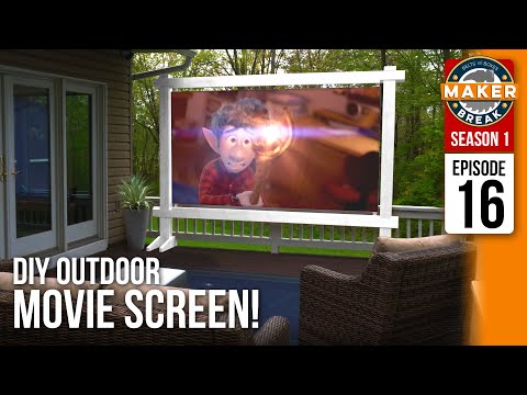 DIY Outdoor Movie Screen! Movies Theater at Home! Maker Break S1E16