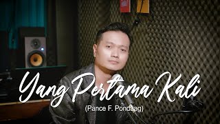 Download lagu YANG PERTAMA KALI (Pance F Pondaag) - Andrey Arief (COVER) mp3